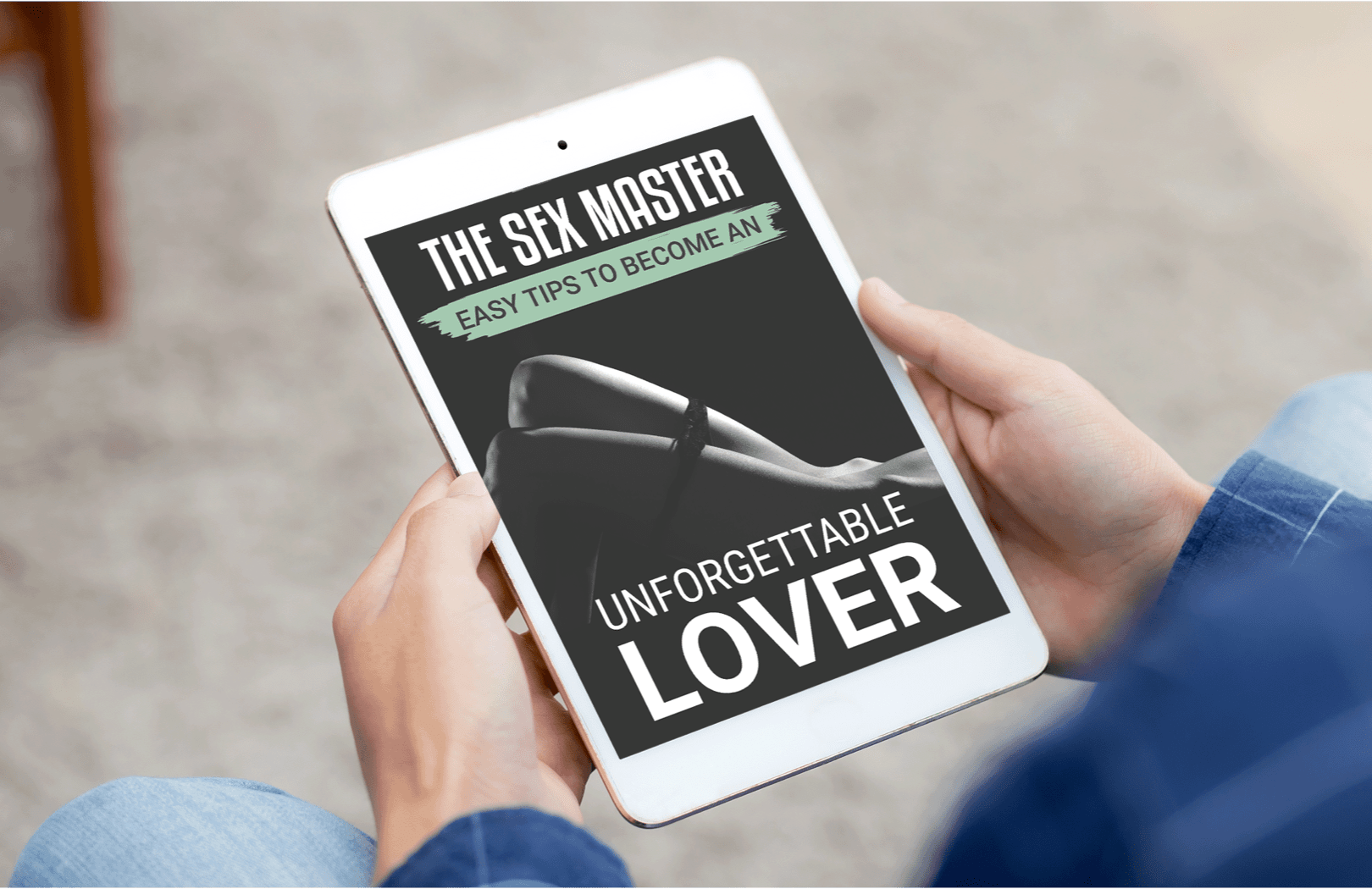 Bonus #1 - The Sex Master: Easy Tips To Become an Unforgettable Lover